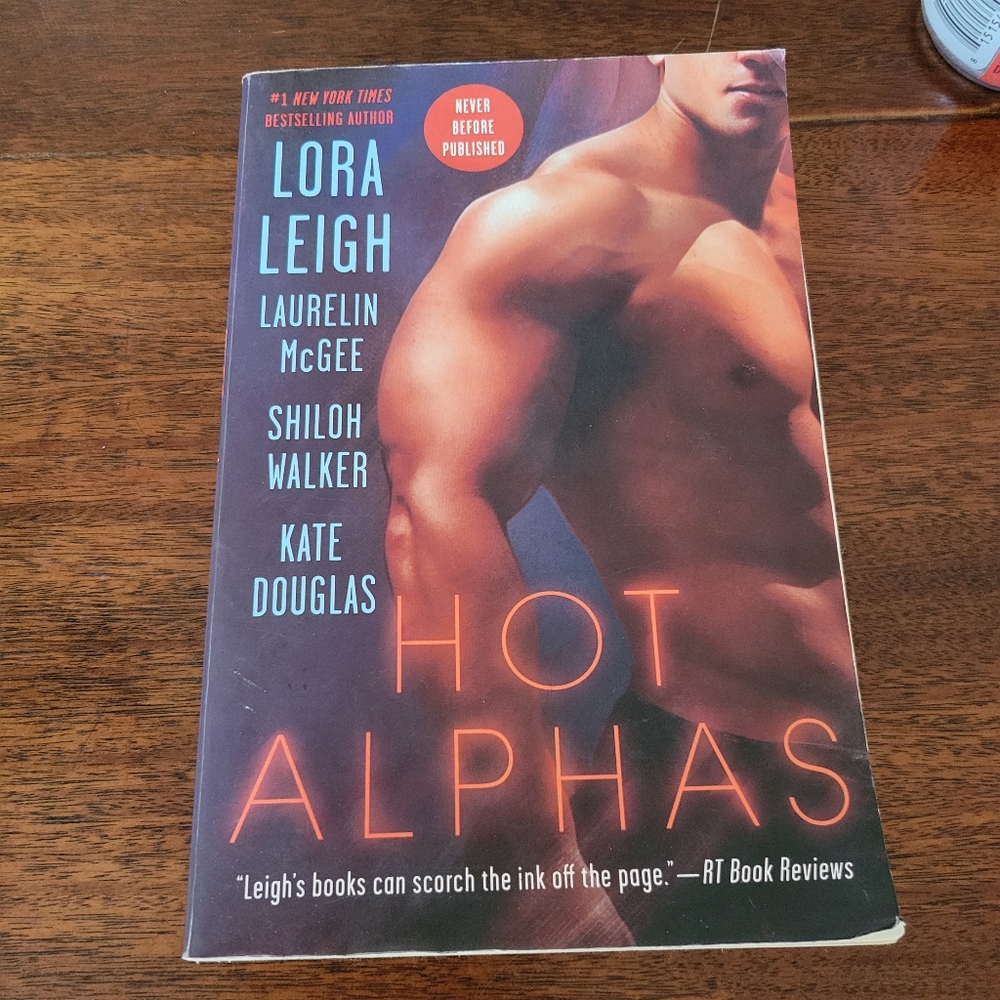 Hot Alphas: Four Steamy Short Stories By Lora Leigh Kate Douglas And More
